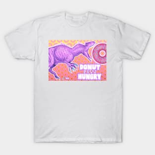 Donut Worry Stay Hungry T-Shirt